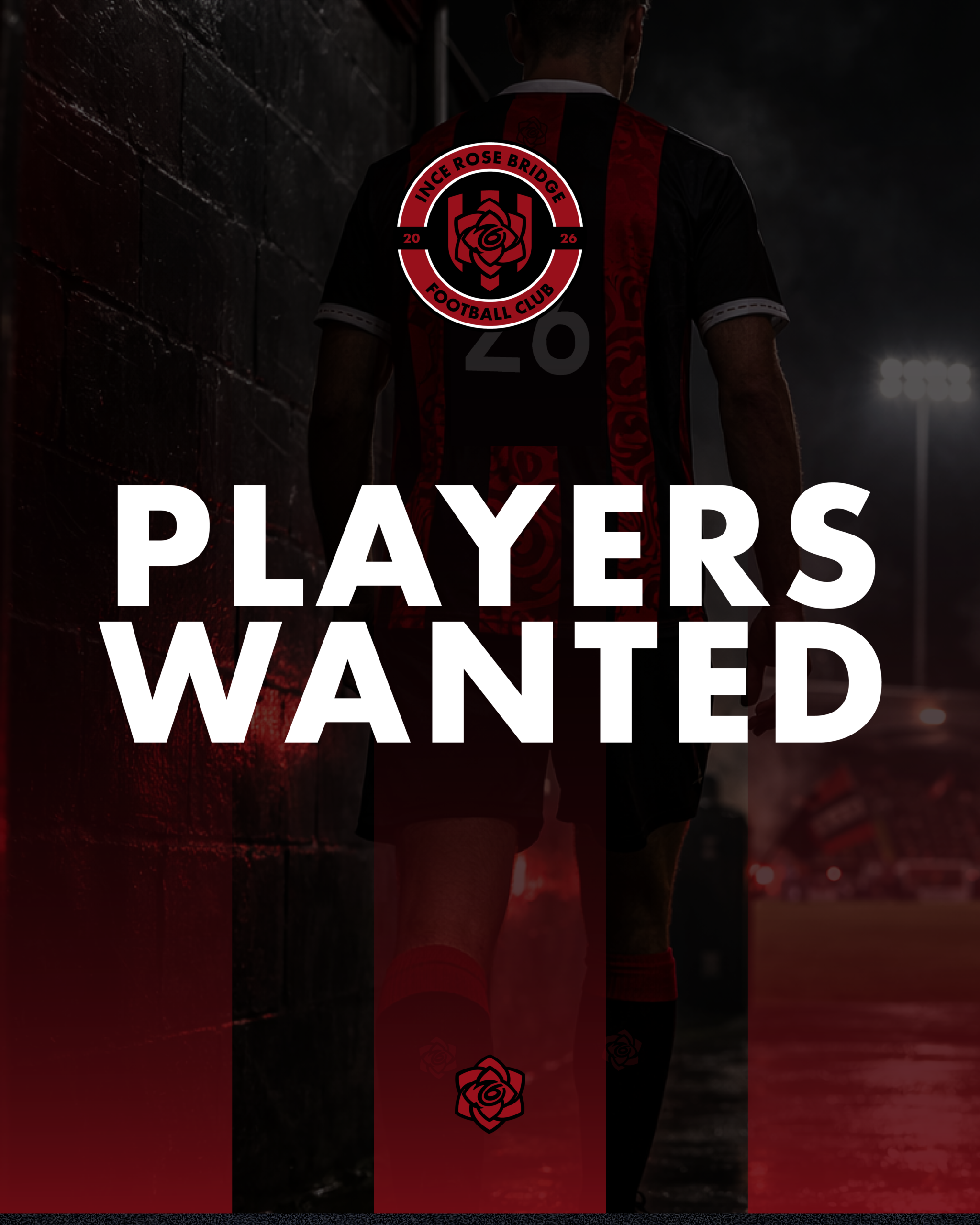 Players Wanted — Ince Rose Bridge FC